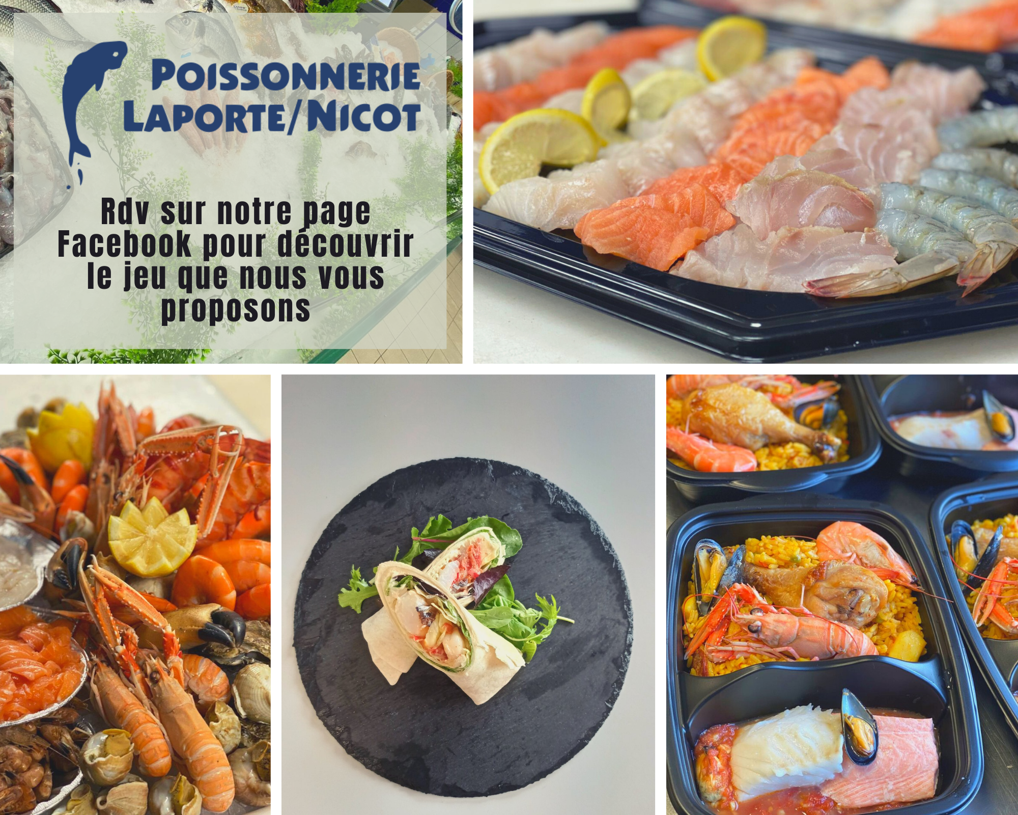 Montage photo avec fondue de poisson, en base de gauche à droite, plateau de fruits de mer, wrap saumon et paella de poissons réalisés par la poissonnerie Laporte Nicot